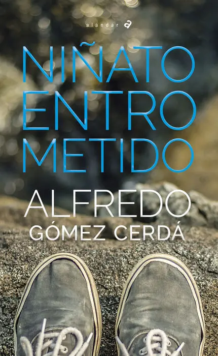 Niñato Entrometido. (Alandar)