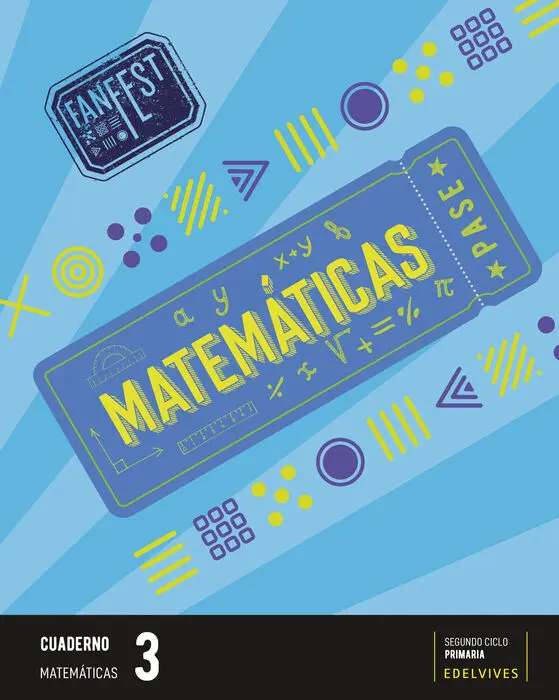 Proyecto: Fanfest. Matemáticas 3 - Cuaderno