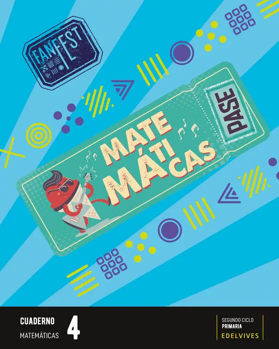 Proyecto: Fanfest. Matemáticas 4 - Cuaderno