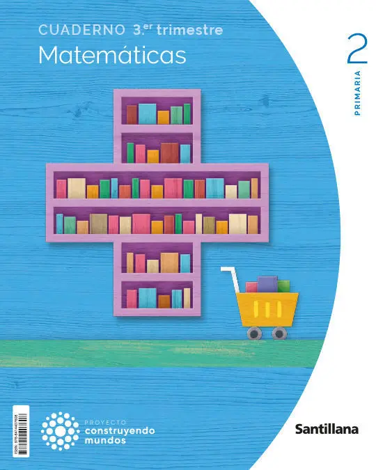 Cuaderno Matematicas 2 Primaria 3 Trim Construyendo Mundos
