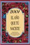 2001. El Año que tu Naciste