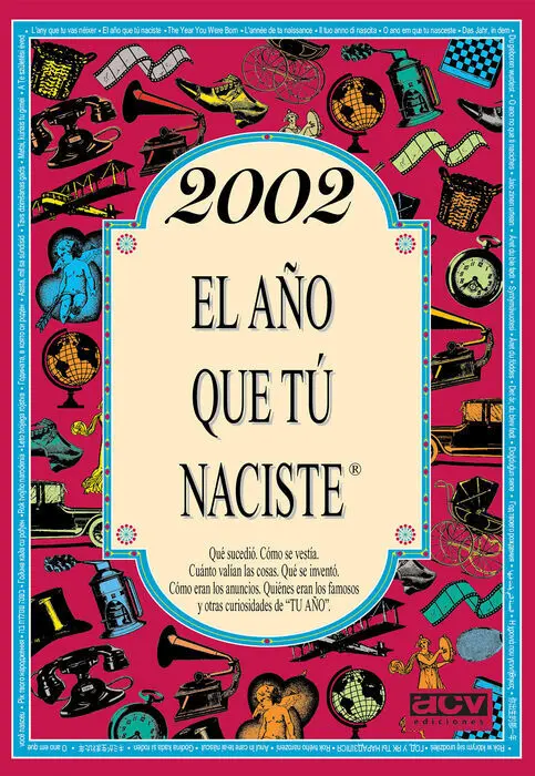 2002 el Año que tú Naciste
