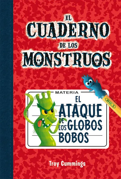 El Ataque de los Globos Bobos. Cuad. Mons. 1