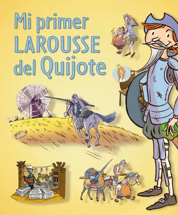 Mi Primer Larousse del Quijote