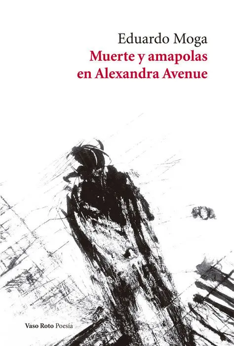 Muerte y Amapolas en Alexandra Avenue Eduardo Moga