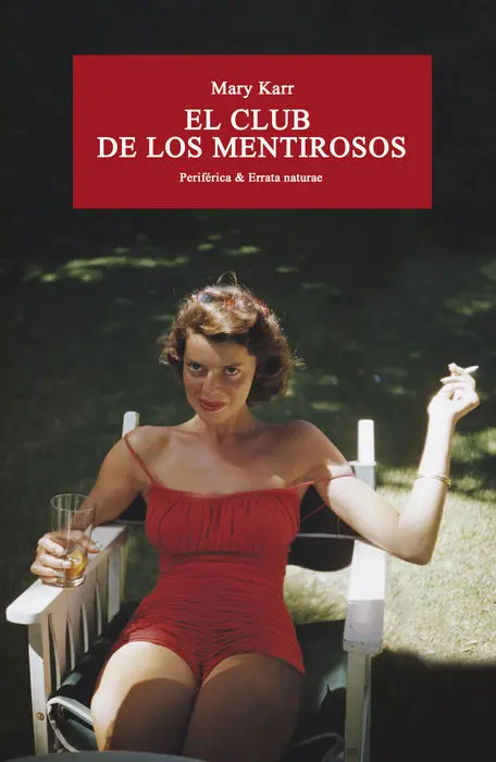 El Club de los Mentirosos Mary Karr
