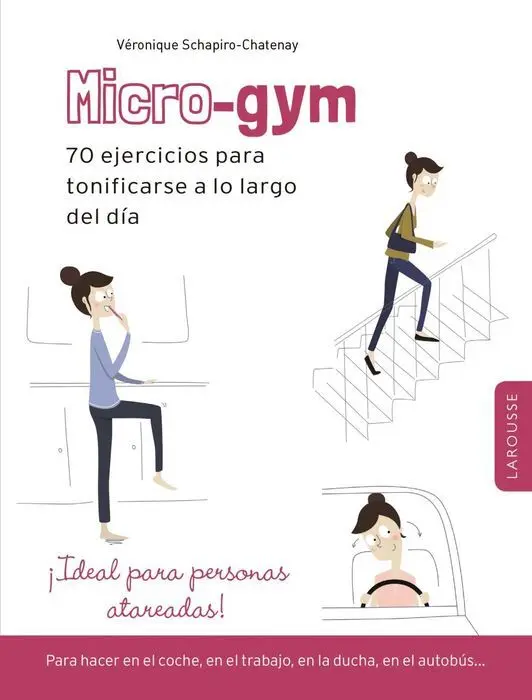 Micro-Gym 70 Ejercicios para Tonificarse a lo Larg
