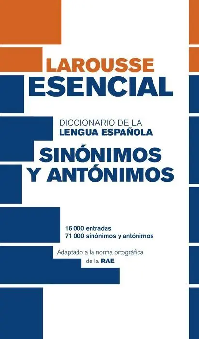 Diccionario Esencial de Sinonimos y Antonimos Leng