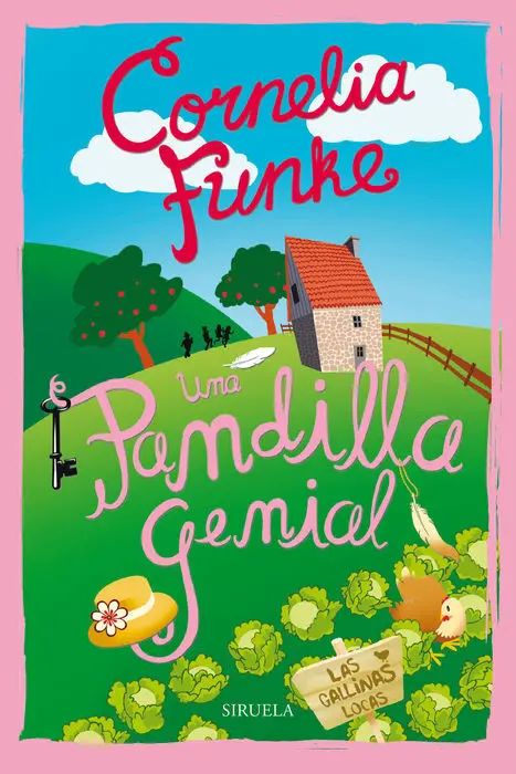 Una Pandilla Genial Cornelia Funke las Gallinas lo