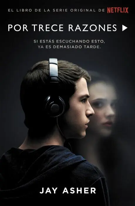 Por Trece Razones si estas Escuchando Jay Asher