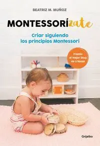 Montessorizate Criar Siguiendo los Principio Monte