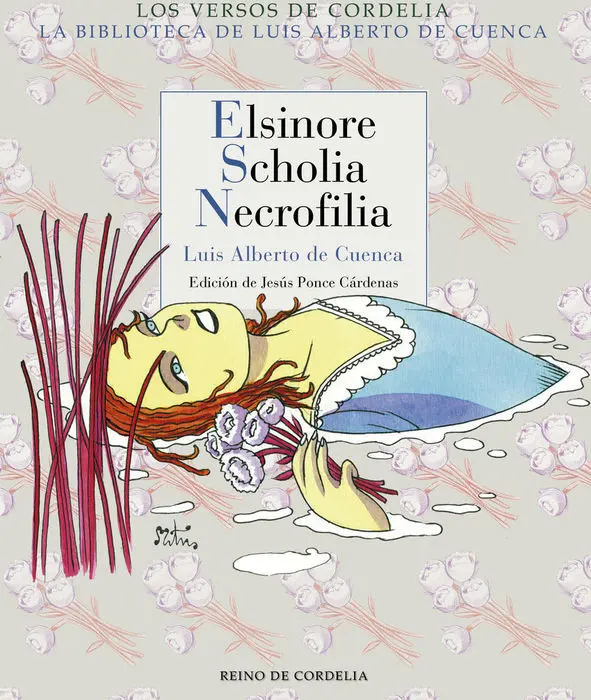 Elsinore Scholia Necrofilia Luis Alberto de Cuenca