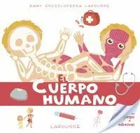 Baby Enciclopedia el Cuerpo Humano Larousse