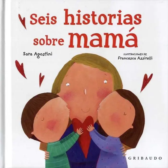 Seis Historias Sobre Mamá