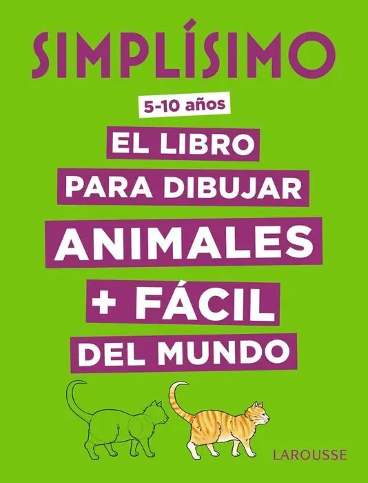 Simplisimo. El Libro para Dibujar Animales + Facil