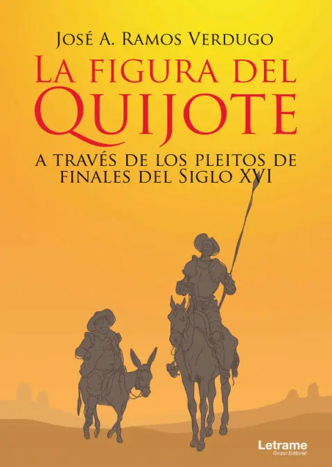 La Figura del Quijote a Traves de los Pleitos de