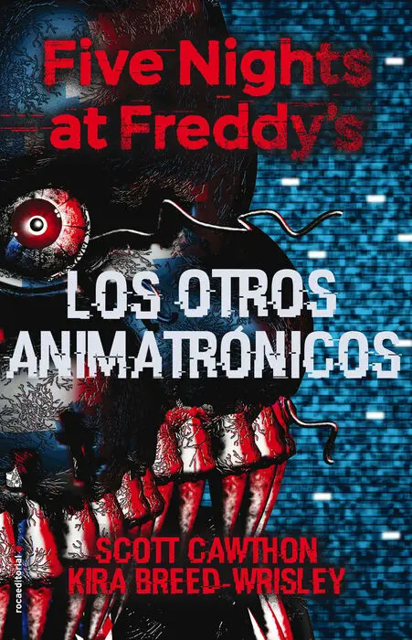 Five Nights At Freddys los Otros Animatronicos