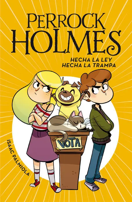 Hecha la Ley, Hecha la Trampa (Serie Perrock Holmes 10)