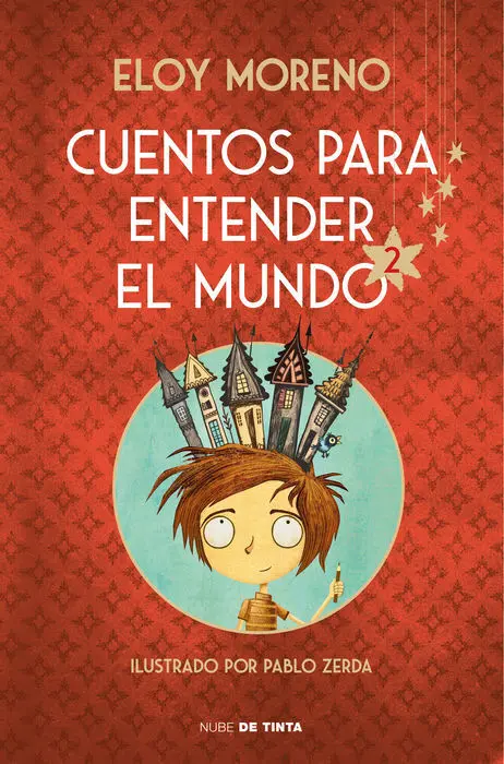 Cuentos para Entender el Mundo 2. (Nube de Tinta)
