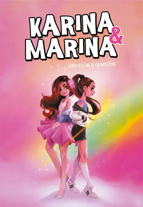 Idénticas y Opuestas (Karina & Marina 1)