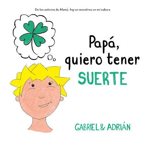 Papá, Quiero Tener Suerte