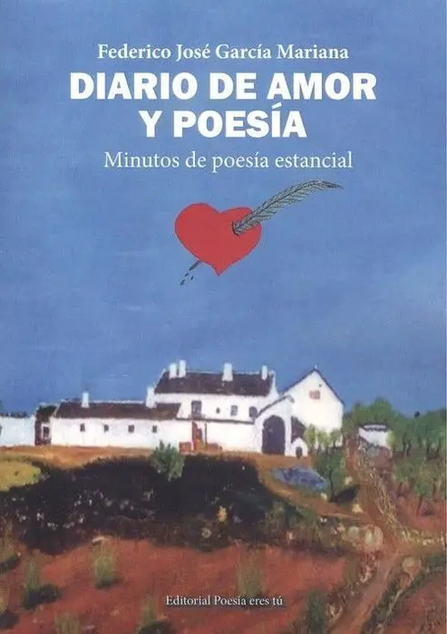Diario de Amor y Poesia. Minutos de Poesía Estancial