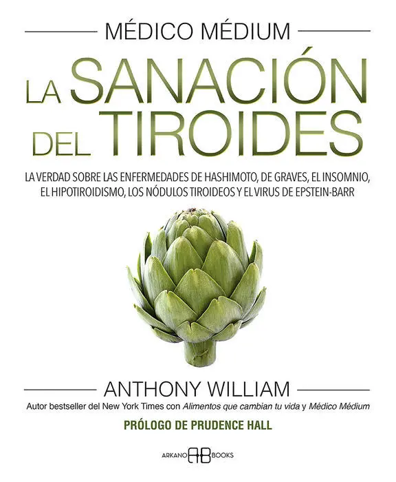 Medico Medium Iii la Sanacion del Tiroides