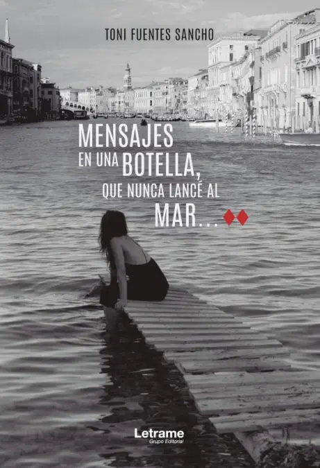 Mensajes en una Botella, que Nunca Lancé Al Mar
