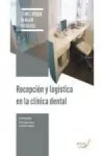 Recepción y Logística en la Clínica Dental