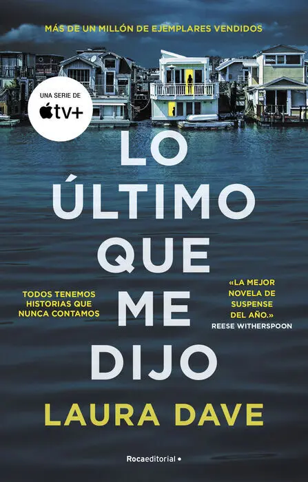 Lo Último que me Dijo. Ahora una Serie de Televisión de Apple Tv