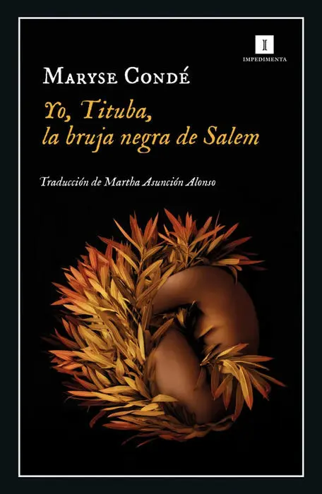 Yo, Tituba, la Bruja de Salem