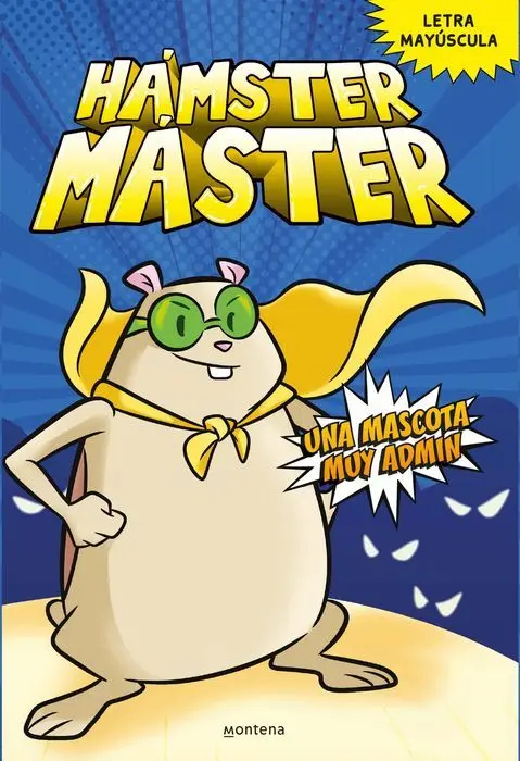 Hámster Máster 1 una Mascota Muy Admin (Hámster Máster 1)