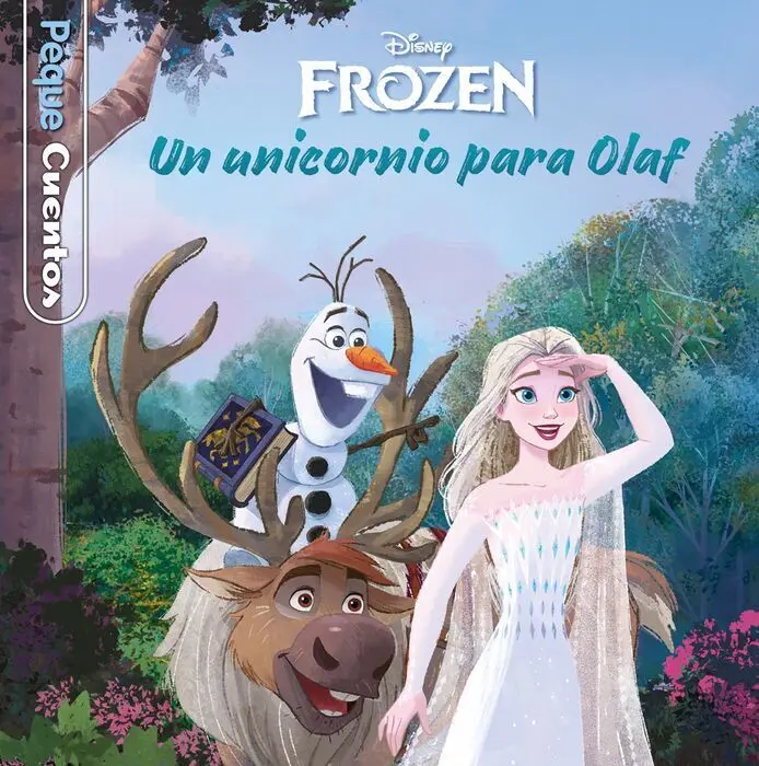 Frozen. Un Unicornio para Olaf. Pequecuentos