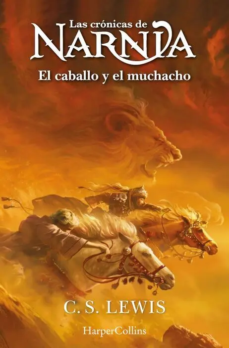 Las Crónicas de Narnia: el Caballo y el Muchacho (