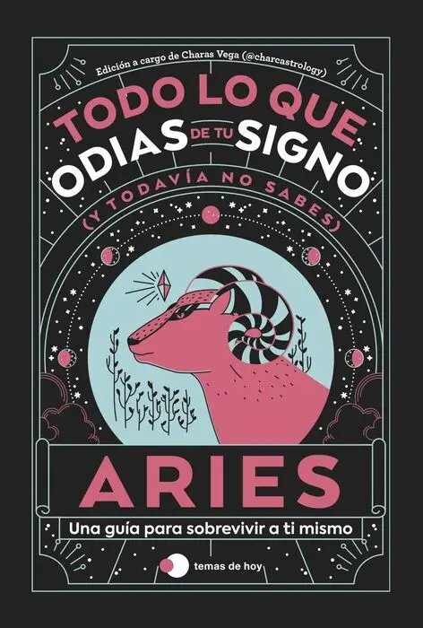 Aries Todo lo que Odias de tu Signo y Todavia no S