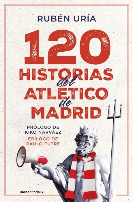 120 Historias del Atletico de Madrid