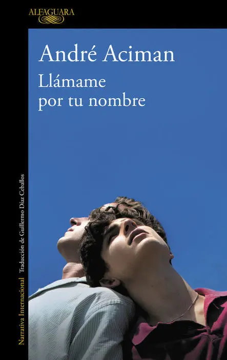 Llamame por tu Nombre Andre Aciman