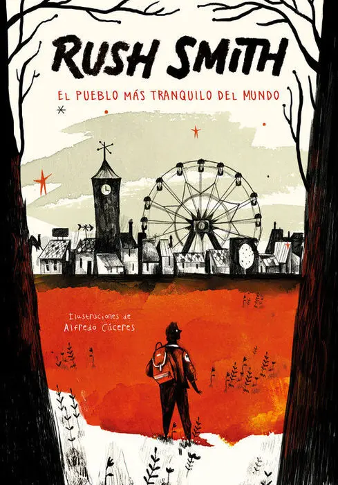 El Pueblo Mas Tranquilo del Mundo Rush Smith