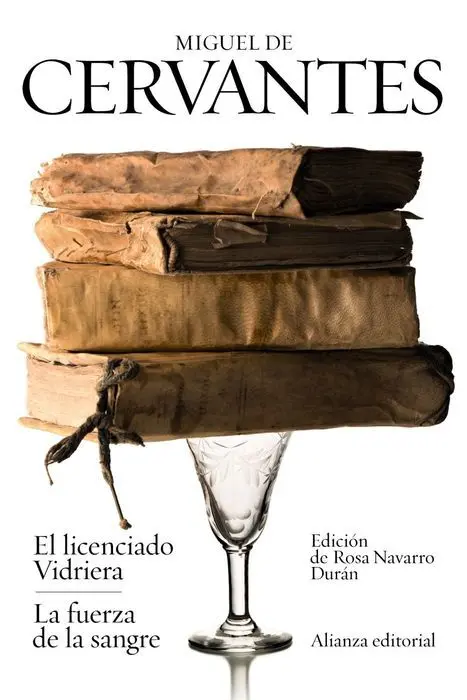 El Licenciado Vidriera/La Fuerza de la Sangre Cerv