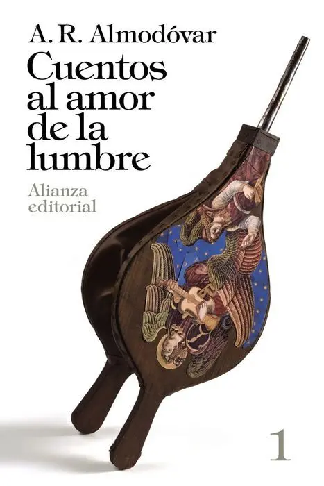 Cuentos Al Amor de la Lumbre 1 a. r. Almodovar