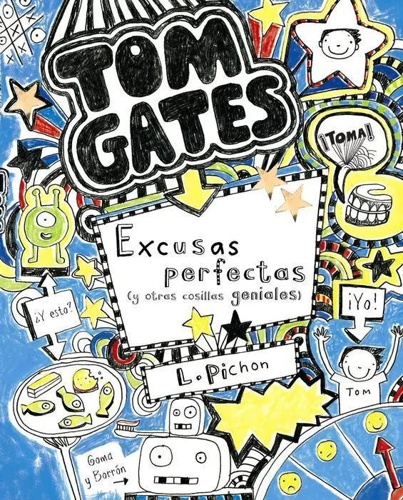 Tom Gates 2 Excusas Perfectas Liz Pichon Bruño