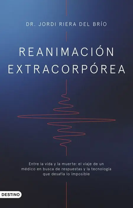 Reanimacion Extracorporea:entre Vida y la Muerte