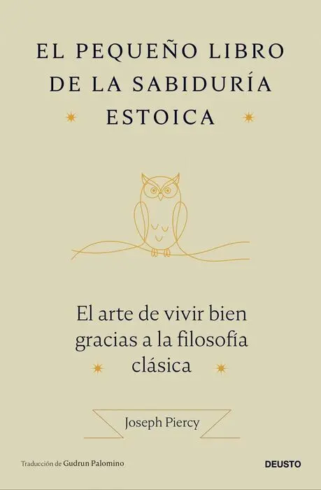 El Pequeño Libro de la Sabiduria Estoica