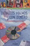 Detalles Hechos con Dinero Simplemente Originales