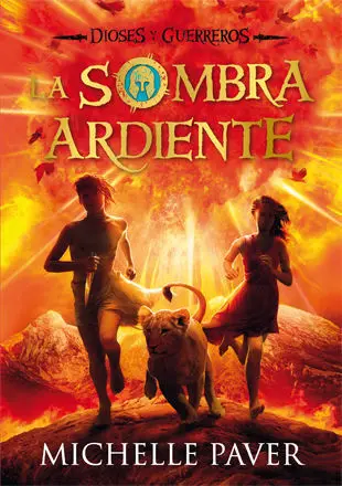 Dioses y Guerreros la Sombra Ardiente
