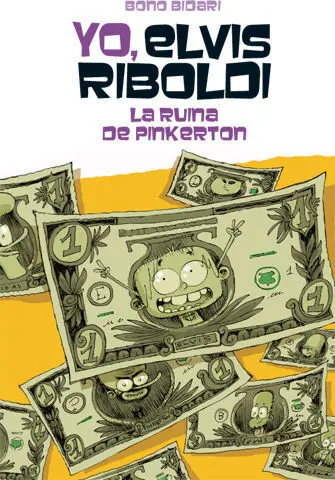 Yo, Elvis Riboldi la Ruina de Pinkerton Bonobidari