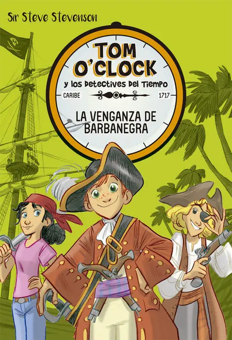 Tom Oclock 4 la Venganza de Barbanegra Sir Steve S