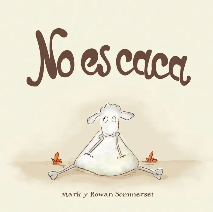 No Es Caca Mark y Rowan Sommerset