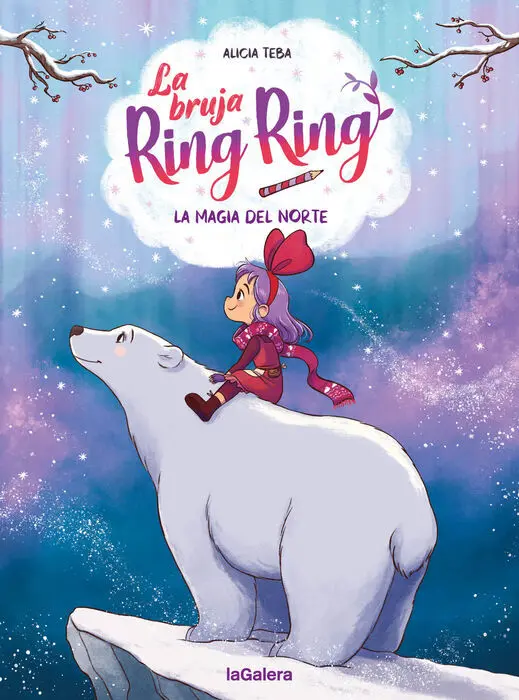 La Bruja Ring Ring 4 la Magia del Norte