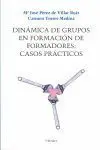 Dinamica de Grupos en Formacion de Formadores: Cas